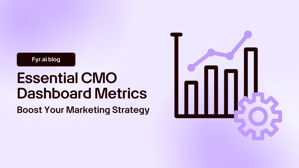 Essential CMO Dashboard Metrics