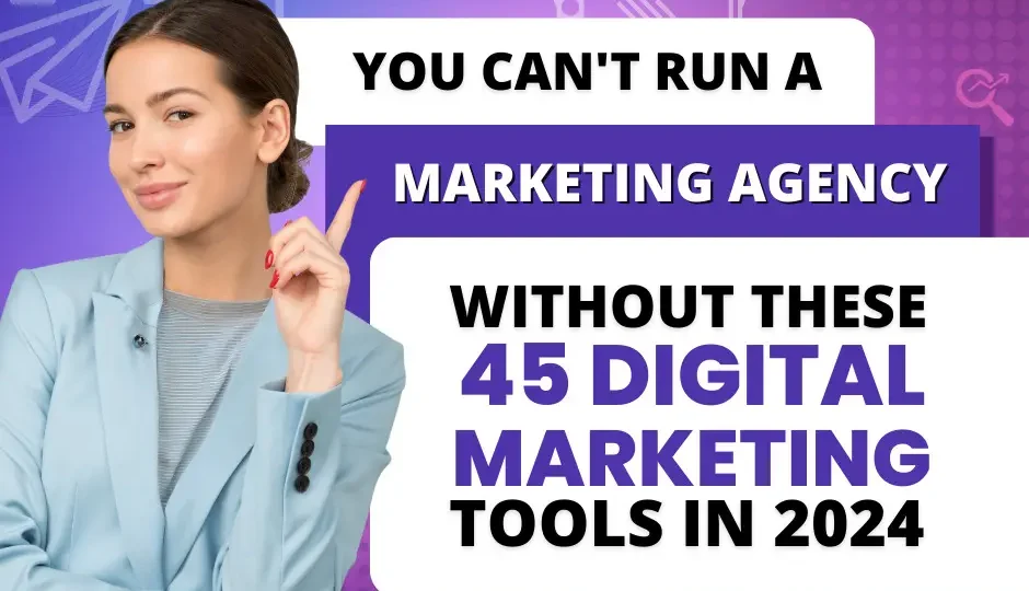 700 Words on 50 Indispensable Digital Marketing Tools for 2024