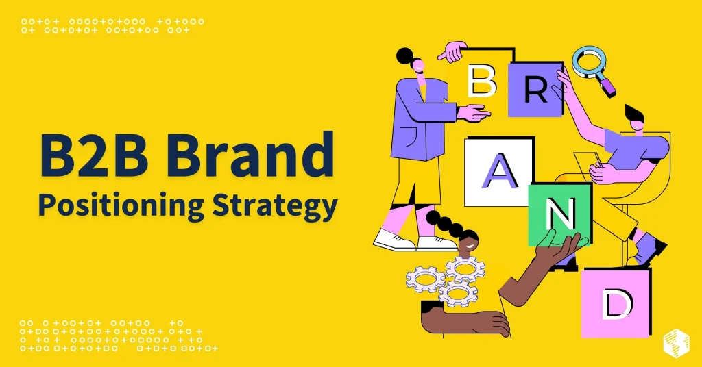 B2B BRAND POSITIONING