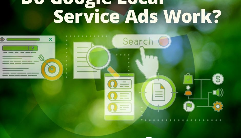 A green background with various digital marketing icons, including a search bar, a document, and a target. The text "Do Google Local Service Ads Work?" is prominently displayed, along with the Acrisoft logo.