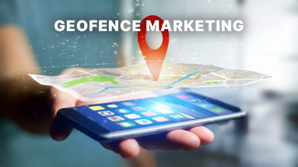 GEOFENCE MARKETING